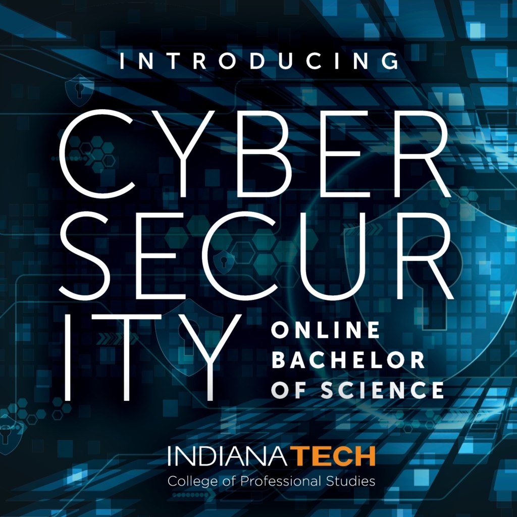 this is a graphic with a technical background created to promote Indiana Tech's new online cybersecurity degree program.